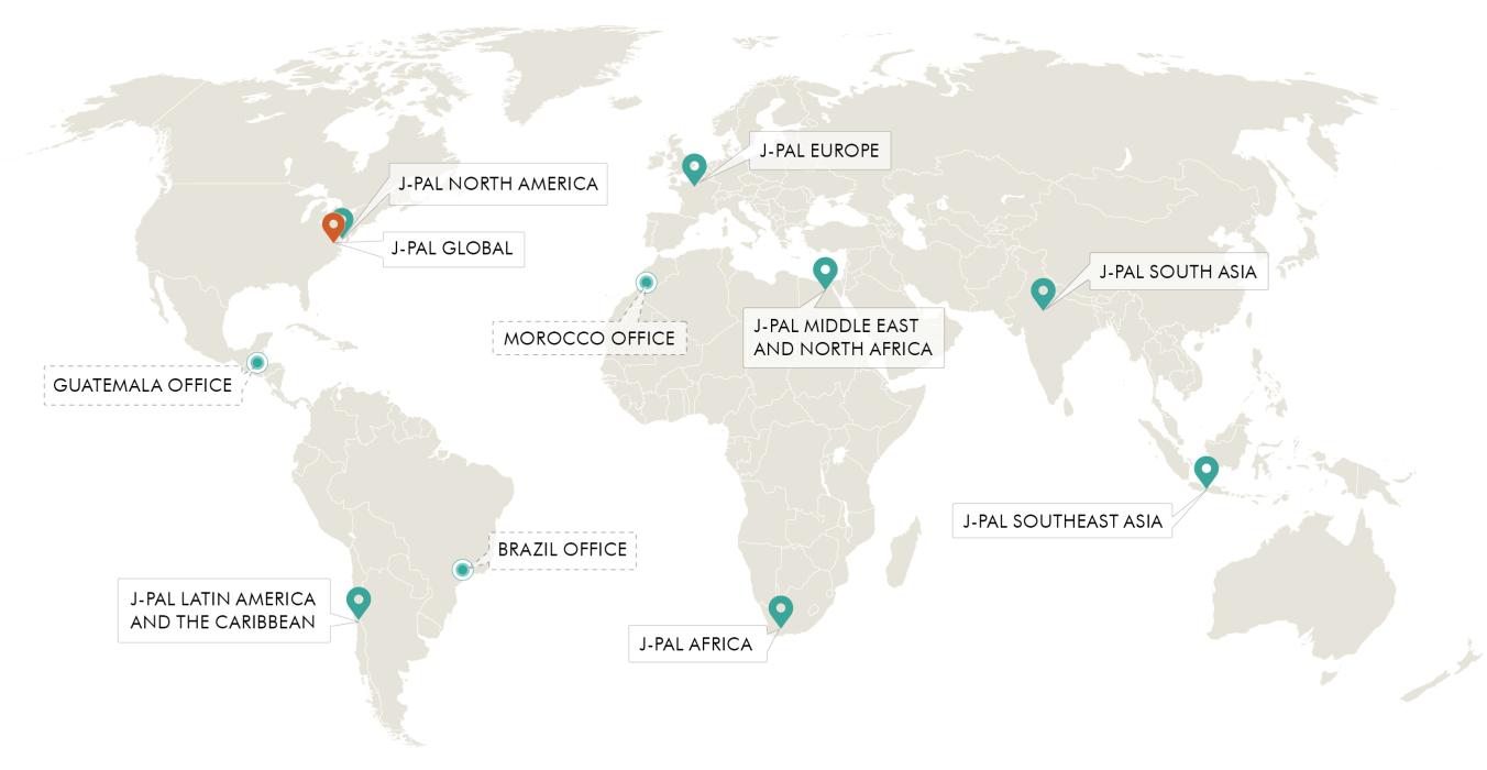 A map showcasing J-PAL's eight offices: J-PAL Global in Cambridge, MA, USA; J-PAL North America in Cambridge, MA, USA; J-PAL LAC in Chile; J-PAL Europe in France; J-PAL MENA in Egypt; J-PAL Africa in South Africa; J-PAL South Asia in India; J-PAL SEA in Indonesia