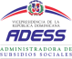 Government of the Dominican Republic, Social Subsidies Administration (ADESS)