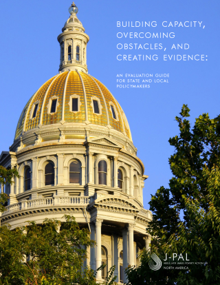 Building Capacity, Overcoming Obstacles, and Creating Evidence: An Evaluation Guide for State and Local Policymakers